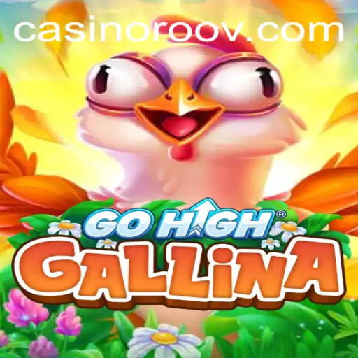 Exploring the Dynamic World of GoHighGallina: A Modern Gaming Adventure